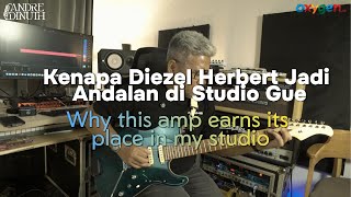 Kenapa Diezel Herbert Jadi Andalan Di Studio Gue