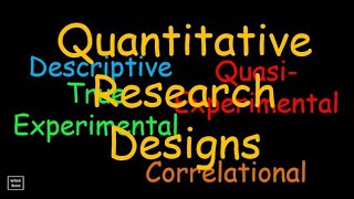 Quantitative Research Designs  - Practical Research Guide