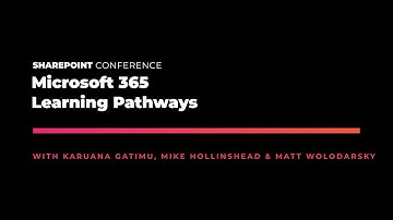 Microsoft 365 Learning Pathways - SPC19