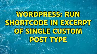 Wordpress: run shortcode in excerpt of single custom post type