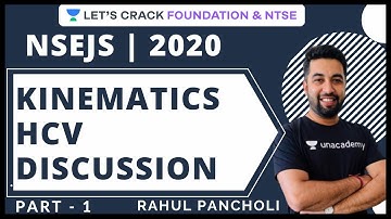 Kinematics HCV Discussion Part 1 | Physics | NSEJS 2020 | Rahul Pancholi