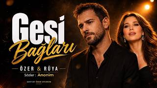 Özer & Rüya - Gesi Bağları (Modern Cover)