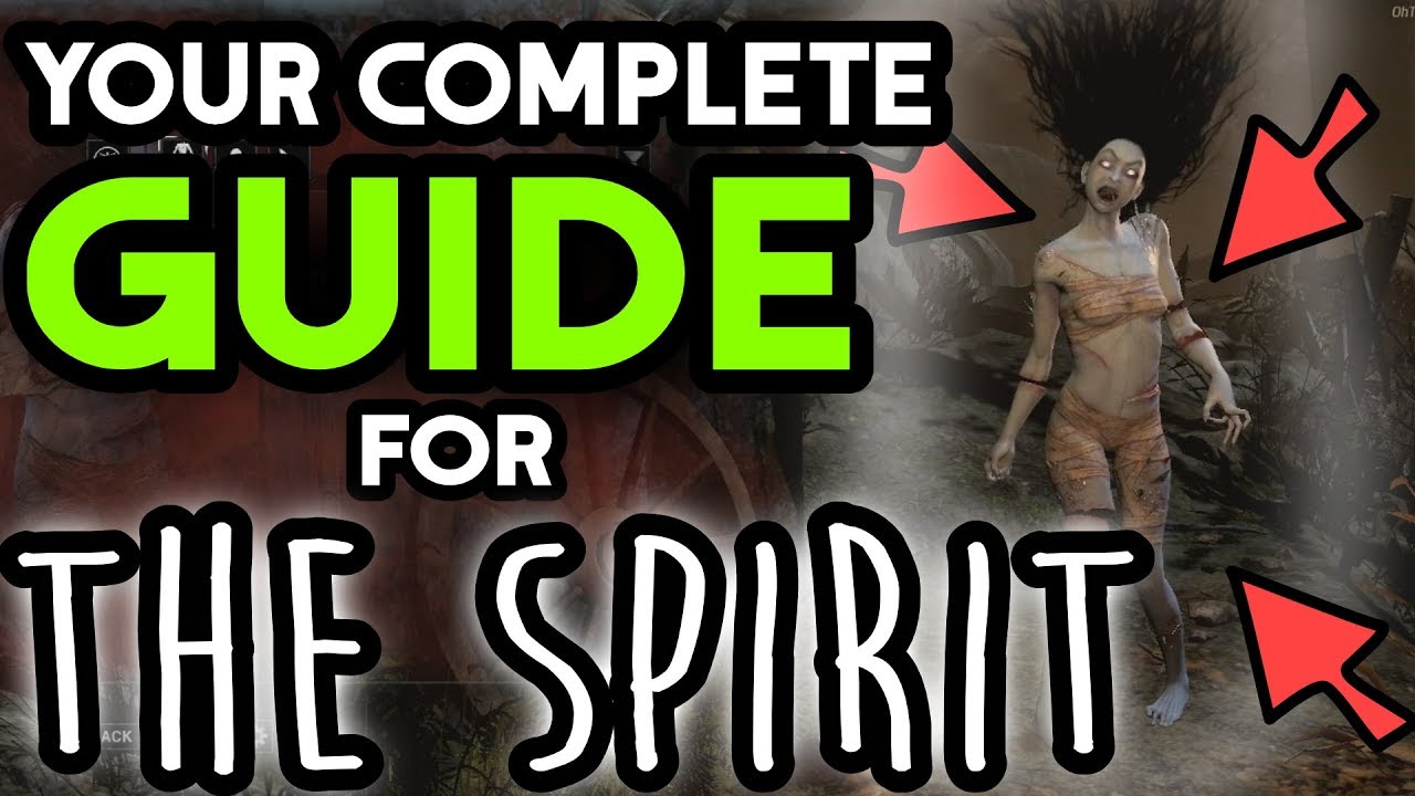Dead By Daylight Killer Guide The Spirit Youtube Dead By Daylight Killer Guide The Spirit Youtube