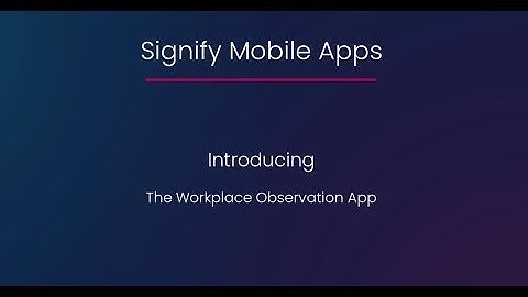 Signify Observation App Demo Video