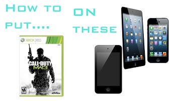 How to put Modern Warfare 3 on the Iphone, Ipod and Ipad!