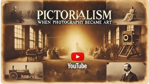 Pictorialism Photography Explained: Techniques, History & Iconic Photographers