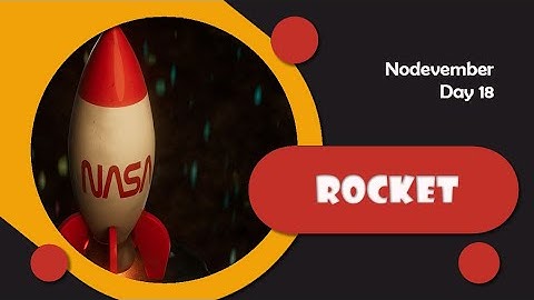 Nodevember 2025 - Day 18 - Rocket