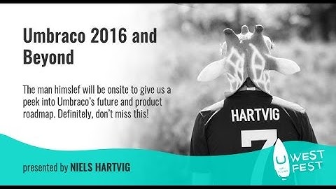 uWestFest 2016 Keynote Niels Hartvig