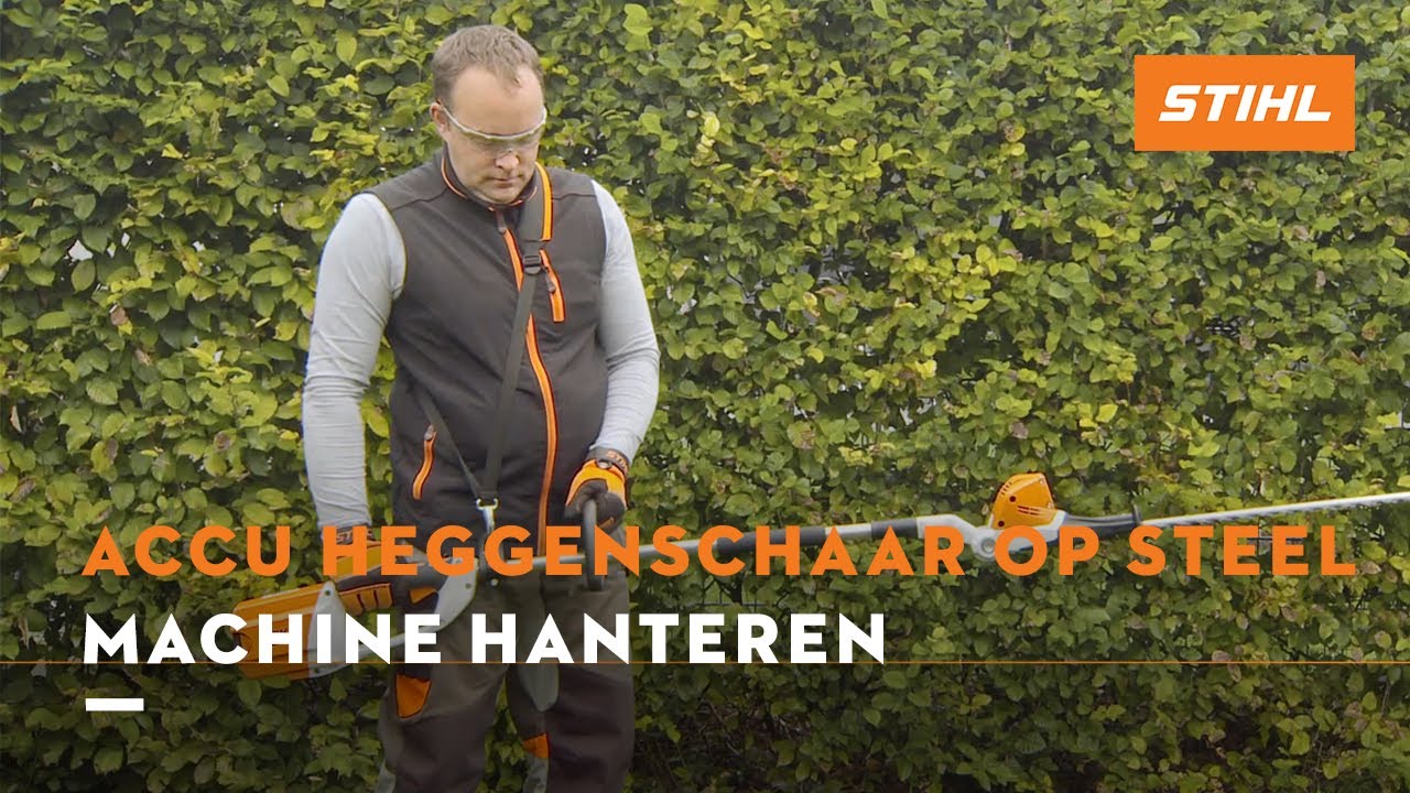 Spanning chocola over Machine hanteren - STIHL Accu heggenscharen op steel - YouTube