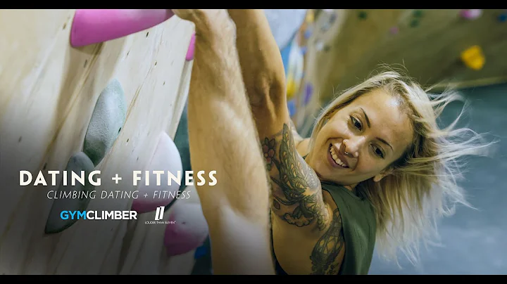 Dating + Fitness - Climbing Dating + Fitness