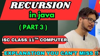 recursion in java ISC class 11th computer part 3