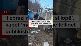 I Zbrazi Mbeturinat Si Lopë, Kapet Mat Trimi Dhe Fëlliqet Publikisht