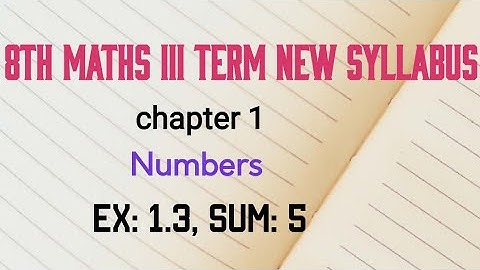 TN 8th maths term 3 ex 1.3 sum 5 in numbers new syllabus in tamil