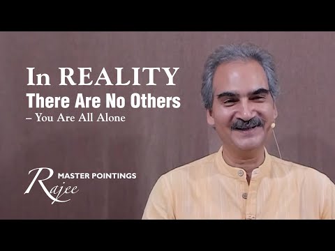 RAJEE - In Reality, There Are No Others – You Are All Alone