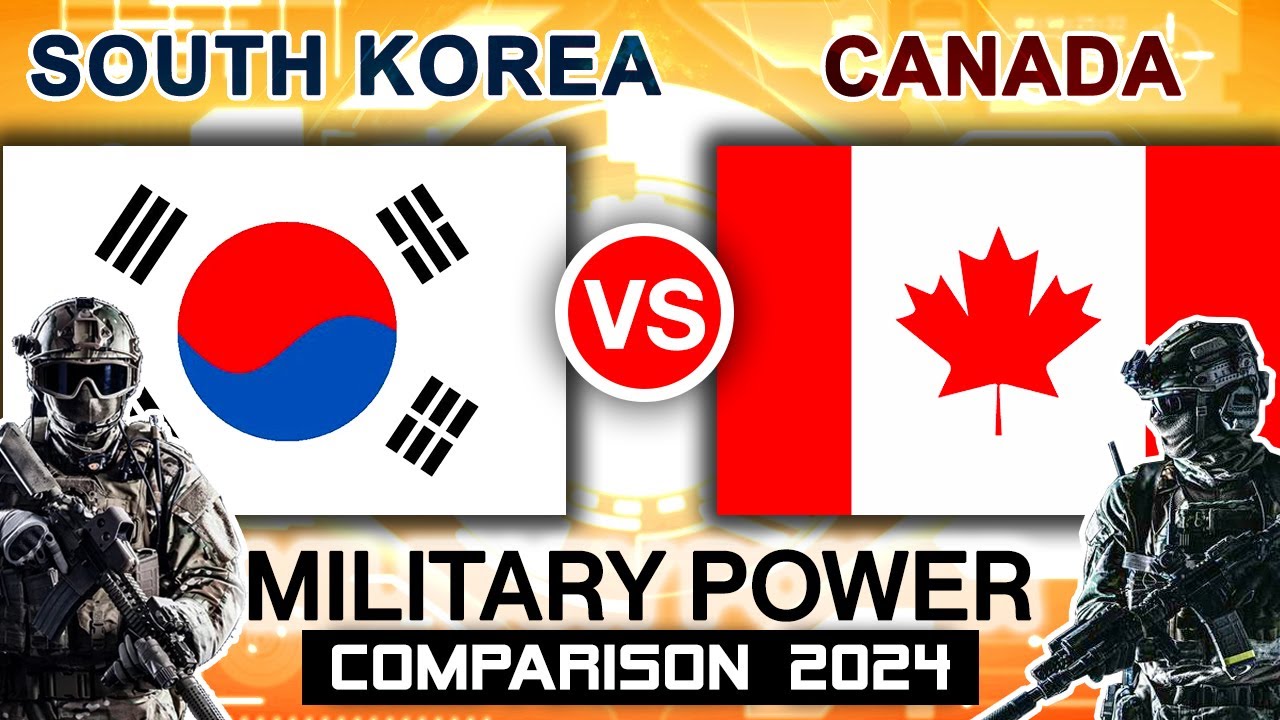 Canada vs South Korea Military Power Comparison 2024 | South Korea vs Canada Military Power 2024