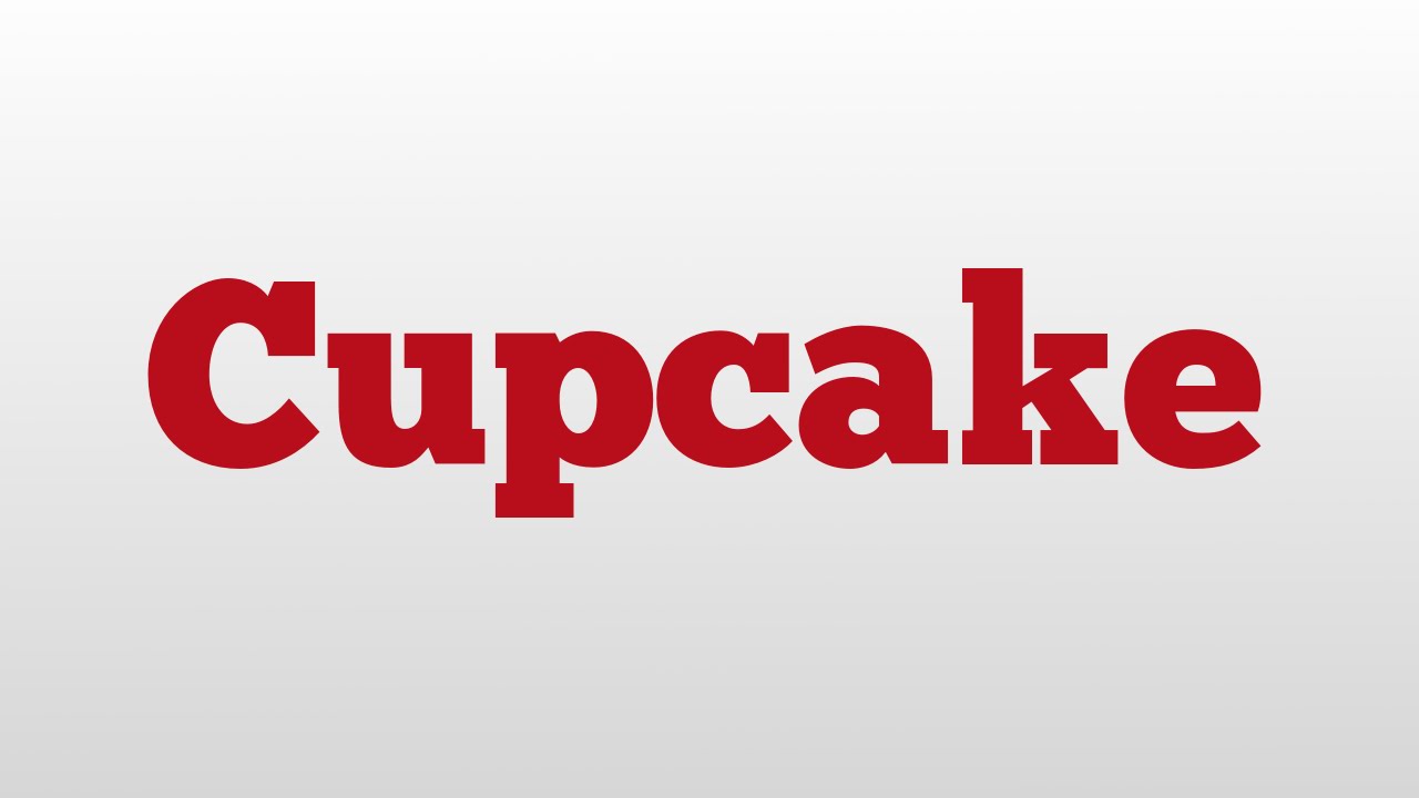 Cupcake meaning and pronunciation YouTube
