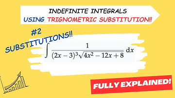 Solving Complex Indefinite Integrals: A Step-by-Step Guide to Trigonometric Substitution