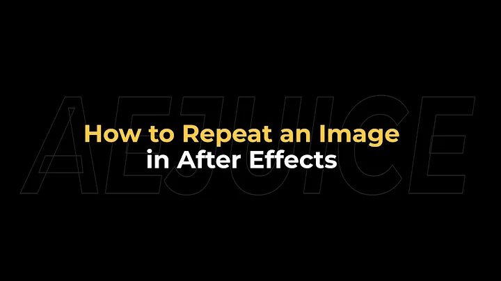 How to Repeat an Image in After Effects – AEJuice Tutorials