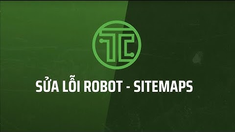 [ Tinymedia.vn ] - Tự sửa lỗi Robot.txt & tự sửa lỗi Sitemap cho website