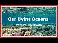 Our Dying Oceans