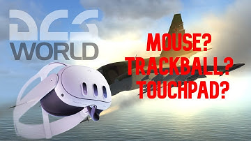 DCS VR - Mouse / Trackball / Touchpad usage