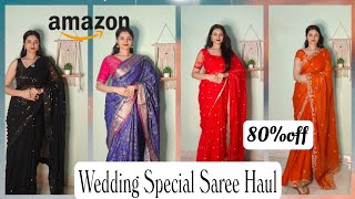 Best Partywear Saree Haul In Budgetupto 80%Off Amazon Wedding Special Sareeamazon Saree Haul