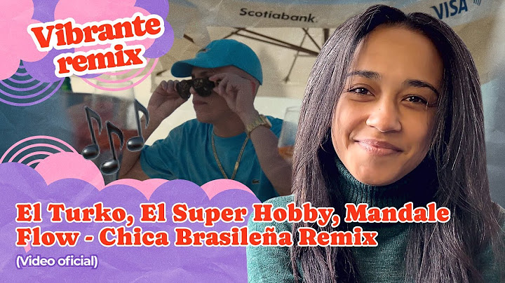 El Turko, El Super Hobby, Mandale Flow Chica Brasileña Remix (Video oficial) ▷ Reacción !!!