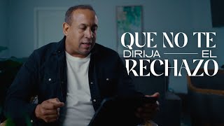 Comenzando Tu Dia Con Dios | Que no te dirija el rechazo