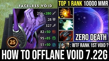 How to Ez Offlane Like World Top 1 Rank Faceless Void - Crazy Perma Bash Godlike & Zero Death DotA 2