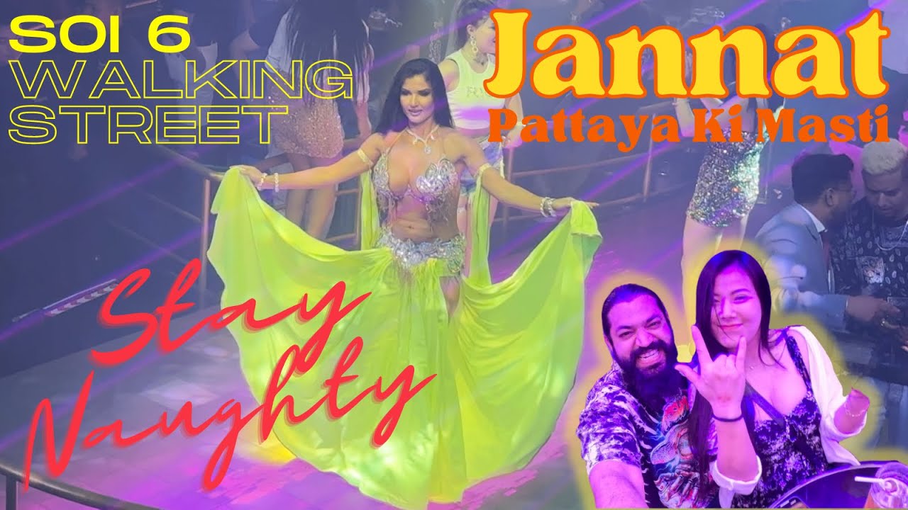 Pattaya ki Masti - Naughty Fun | Popular Indian Clubs of Walking Street