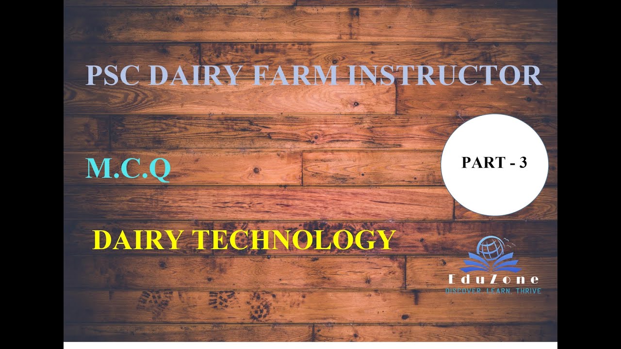 Dairy Farm Instructor MCQ Subject vise Dairy Technology MCQ Part 3