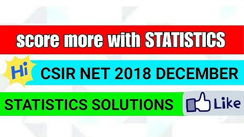 csir net 2018 december statistics solution part(1)