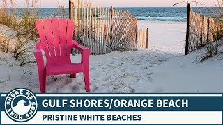 Gulf Shores and Orange Beach, Alabama  Things to Do and See When You Go