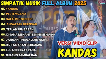 KANDAS - PERTEMUAN 2 - FIRA CANTIKA ft. IRWAN TERBARU || SIMPATIK MUSIK FULL ALBUM TERBARU 2025