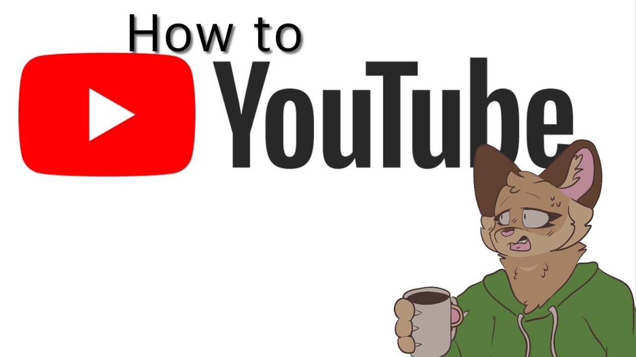 How To YouTube! (Tutorial) - YouTube