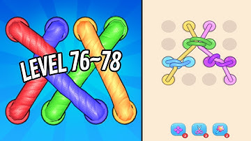 🏅 TANGLE ROPE 3D 🤪 Level 76~78 🧩 Gameplay Walkthrough