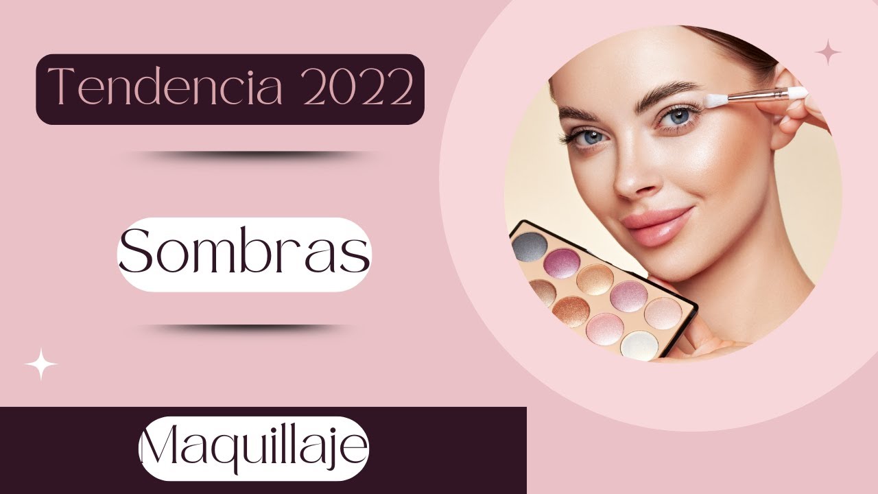 Maquillaje Tendencia 2022 dos looks