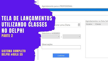 Tela de Lançamentos no Delphi utilizando Classes #02 - Sistema Completo Delphi VCL - Aula#35