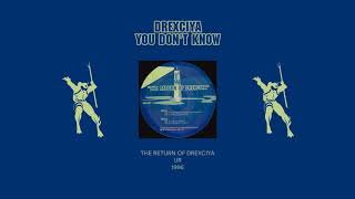 Drexciya - You Don&#39;t Know