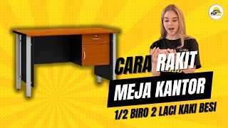 Perakitan Meja Kantor MUTOH2000 1/2 Biro 2 Laci Kaki Besi | MUTOH2000