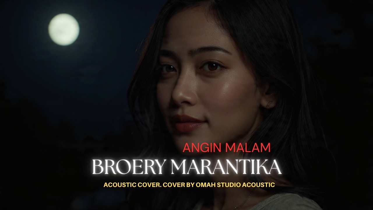 BROERY MARANTIKA - ANGIN MALAM - Cover Versi: Jazz Cover. Cover by Omah Studio Acoustic