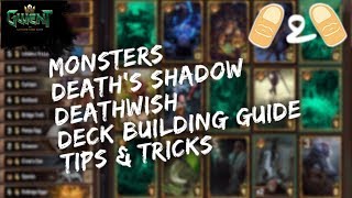 Gwent Death’s Shadow Deathwish Monsters Deck Building Tips & Tricks Guide