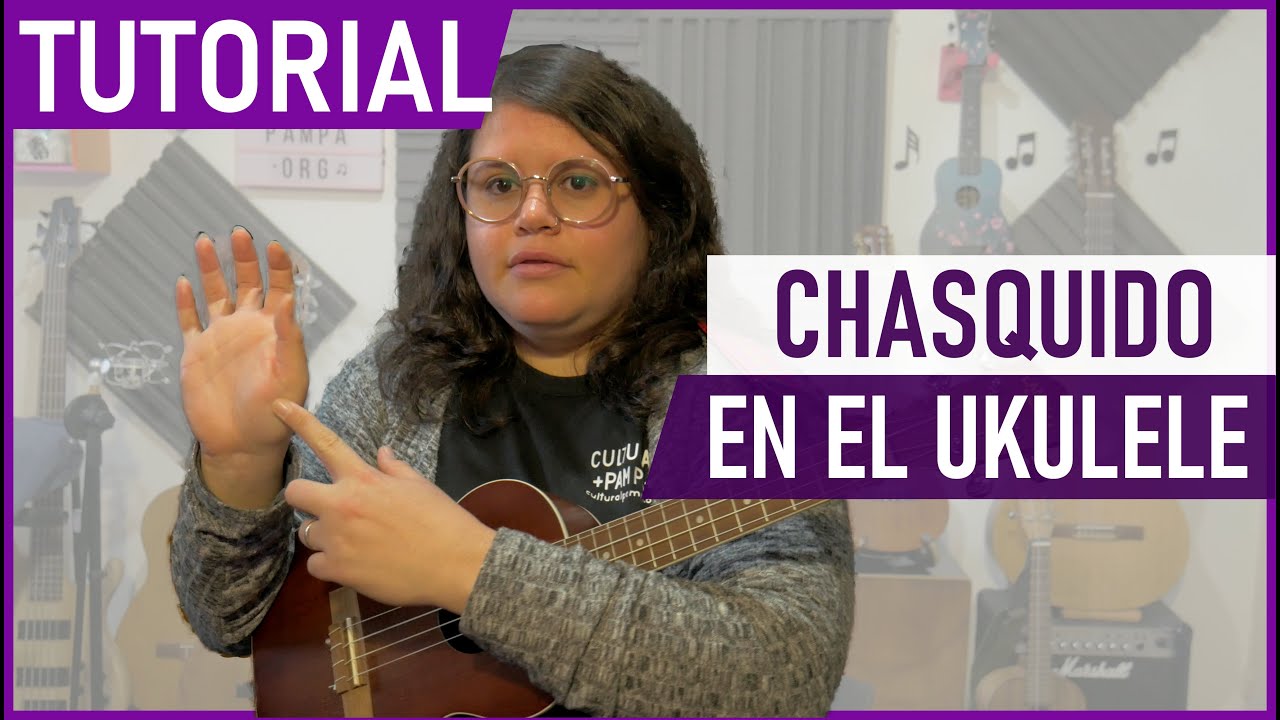 Como hacer el chasquido en el ukulele | Tutorial Ukelele