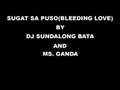 Bleeding Love Tagalog Version - Ms. Ganda