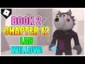 How to get &quot;WILLOW - SAVIOR &amp; SURVIVOR&quot; BADGES + ENDINGS in CHAPTER 12 of PIGGY: BOOK 2! [ROBLOX]