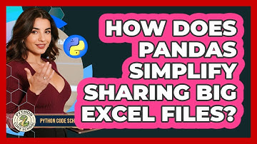 How Does Pandas Simplify Sharing Big Excel Files? - Python Code School