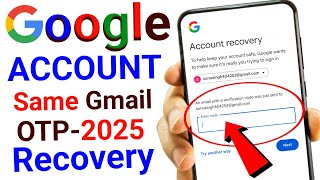 Google Account Recovery 2025 ||How To Recover Gmail Password without Recovery Email and Phone Number