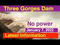 China Three Gorges Dam ● Latest Information January 7, 2022 ●Water Level and Weather China Flood