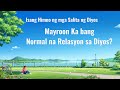 Tagalog Christian Song With Lyrics | "Mayroon Ka bang Normal na Relasyon sa Diyos?"