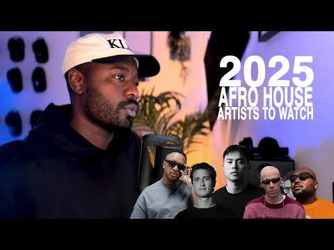 2025 AFRO HOUSE ARTISTS TO WATCH (KEINEMUSIK, SHIMZA, BLACK COFFEE, ARODES, AMEME, AND MORE)